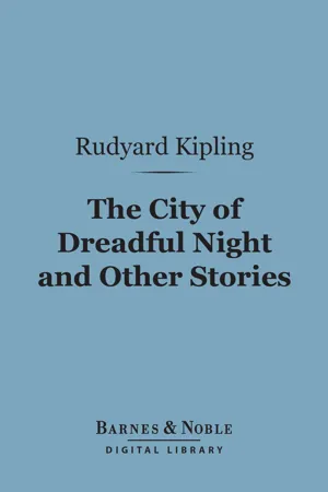 The City of Dreadful Night and Other Stories (Barnes & Noble Digital Library)