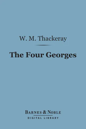 The Four Georges (Barnes & Noble Digital Library)