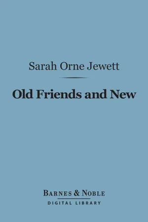 Old Friends and New (Barnes & Noble Digital Library)