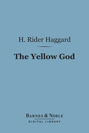 The Yellow God (Barnes & Noble Digital Library)