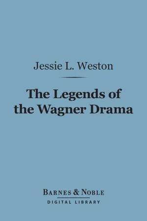 The Legends of the Wagner Drama (Barnes & Noble Digital Library)