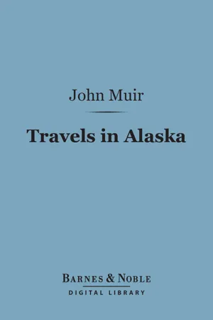 Travels in Alaska (Barnes & Noble Digital Library)