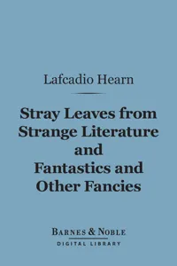 Stray Leaves from Strange Literature and Fantastics and Other Fancies_cover