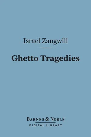 Ghetto Tragedies (Barnes & Noble Digital Library)