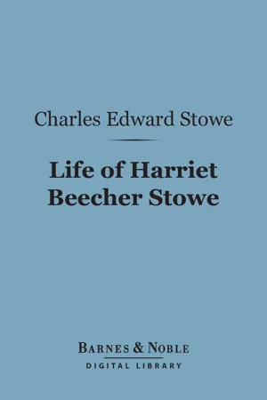 Life of Harriet Beecher Stowe (Barnes & Noble Digital Library)