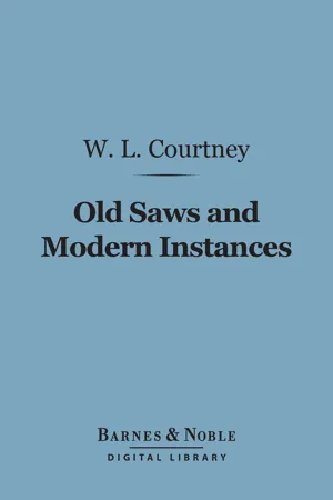 Old Saws and Modern Instances (Barnes & Noble Digital Library)