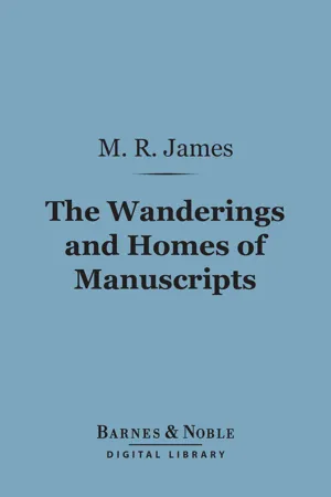 The Wanderings and Homes of Manuscripts (Barnes & Noble Digital Library)