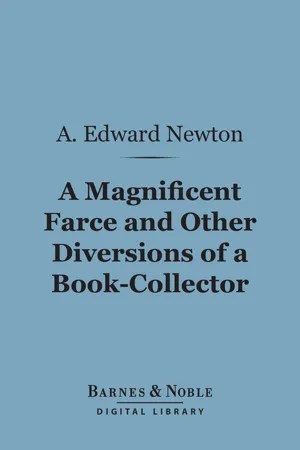 A Magnificent Farce and Other Diversions of a Book-Collector (Barnes & Noble Digital Library)