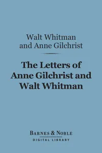 The Letters of Anne Gilchrist and Walt Whitman_cover