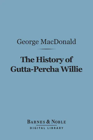 The History of Gutta-Percha Willie (Barnes & Noble Digital Library)