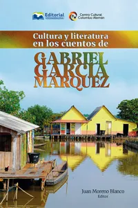 Cultura y literatura en los cuentos de Gabriel García Márquez_cover