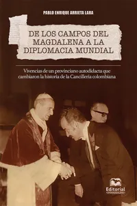 De los campos del Magdalena a la diplomacia mundial._cover