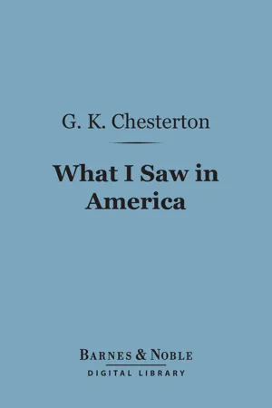 What I Saw in America (Barnes & Noble Digital Library)