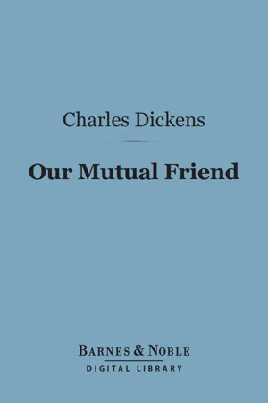 Our Mutual Friend (Barnes & Noble Digital Library)