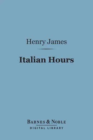 Italian Hours (Barnes & Noble Digital Library)