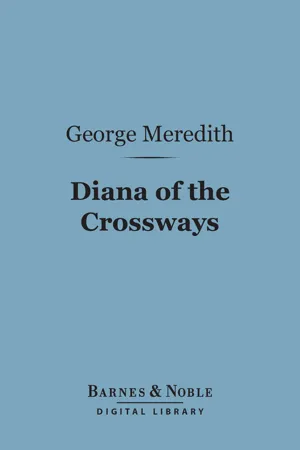 Diana of the Crossways (Barnes & Noble Digital Library)