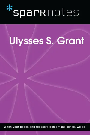 Ulysses S. Grant (SparkNotes Biography Guide)