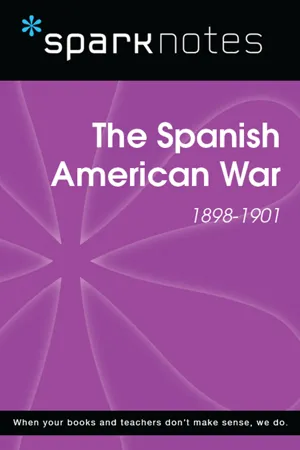 The Spanish American War (1898-1901) (SparkNotes History Guide)