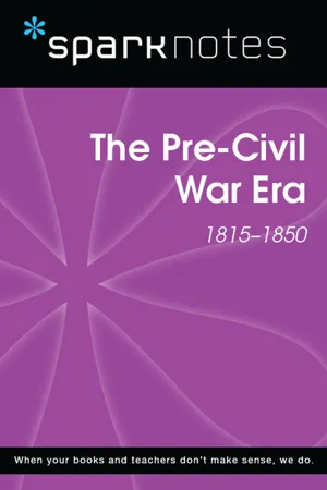 Pre-Civil War (1815-1850) (SparkNotes History Note)