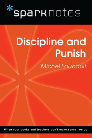 Discipline and Punish (SparkNotes Philosophy Guide)