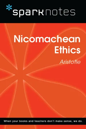 Nicomachean Ethics (SparkNotes Philosophy Guide)