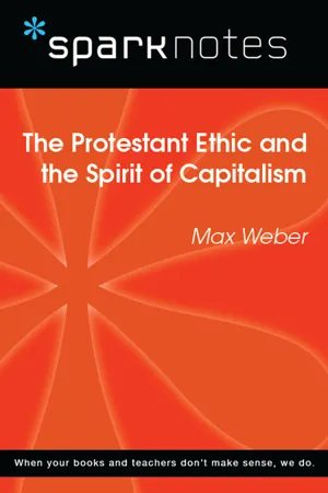 The Protestant Ethic and the Spirit of Capitalism (SparkNotes Philosophy Guide)