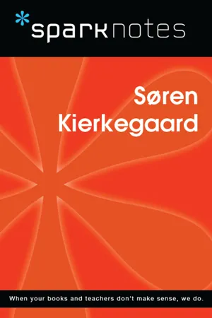 Soren Kierkegaard (SparkNotes Philosophy Guide)