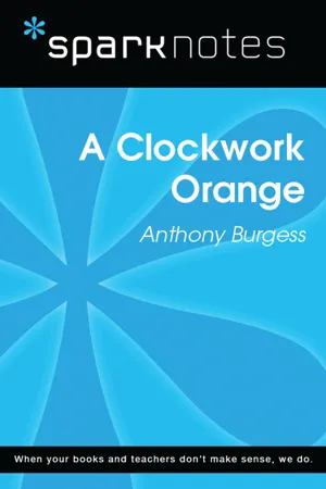 A Clockwork Orange (SparkNotes Literature Guide)