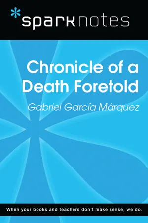 Chronicle of a Death Foretold (SparkNotes Literature Guide)