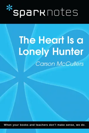 The Heart is a Lonely Hunter (SparkNotes Literature Guide)