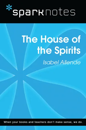 The House of the Spirits (SparkNotes Literature Guide)