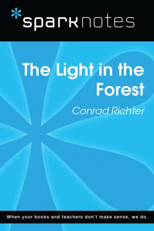 The Light in the Forest (SparkNotes Literature Guide)