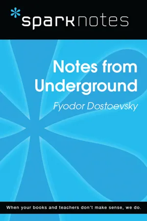 Notes from Underground (SparkNotes Literature Guide)