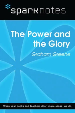 The Power and the Glory (SparkNotes Literature Guide)