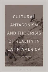 Cultural Antagonism and the Crisis of Reality in Latin America_cover