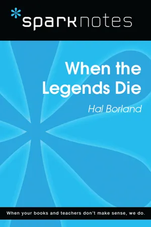 When the Legends Die (SparkNotes Literature Guide)