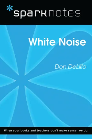 White Noise (SparkNotes Literature Guide)