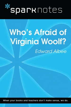 Who's Afraid of Virginia Woolf (SparkNotes Literature Guide)