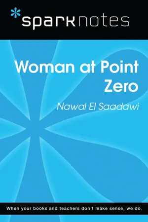 Woman at Point Zero (SparkNotes Literature Guide)