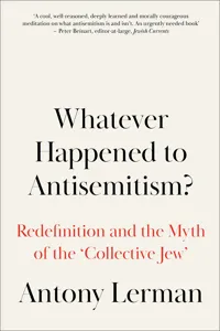 Whatever Happened to Antisemitism?_cover