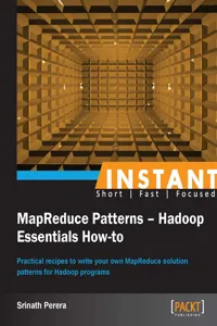 Instant MapReduce Patterns – Hadoop Essentials How-to_cover