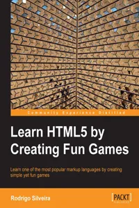 Learning HTML5 by Creating Fun Games_cover