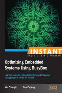 Instant Optimizing Embedded Systems using Busybox_cover