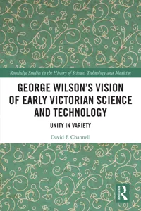 George Wilson's Vision of Early Victorian Science and Technology_cover