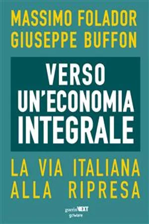 Verso un'economia integrale. La via italiana alla ripresa