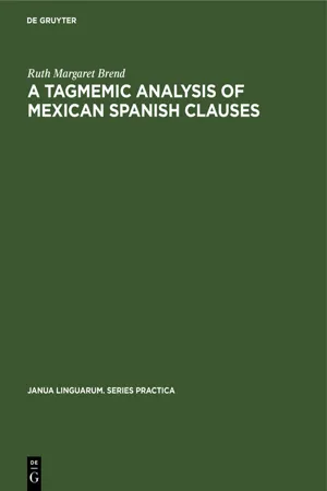 A Tagmemic Analysis of Mexican Spanish Clauses