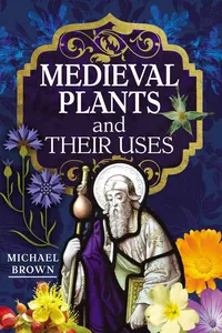 Medieval Plants and their Uses_cover