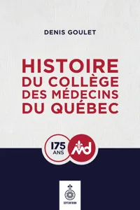 Histoire du Collège des médecins du Québec_cover