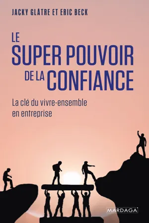 Le super pouvoir de la confiance