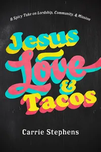 Jesus, Love, & Tacos_cover